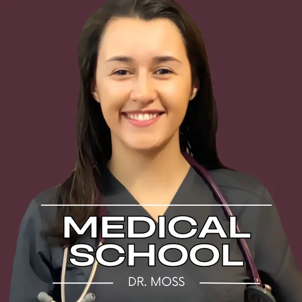 Cover art for Medical School with Dr. Moss, showing Stephanie Moss in scrubs with a stethoscope on a maroon background.